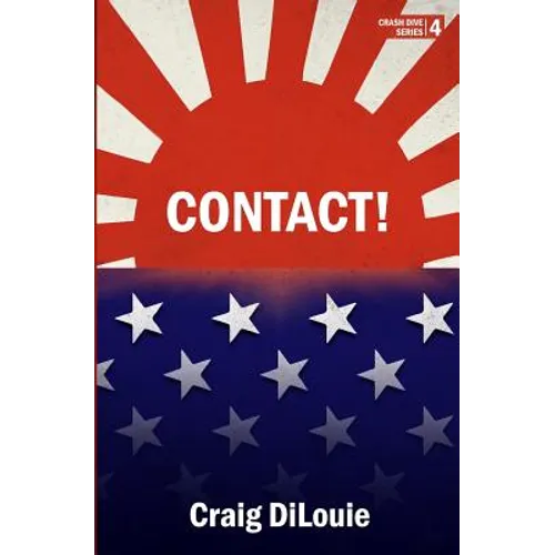 Contact!: a novel of the Pacific War