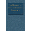 McGuffey's Second Eclectic Reader: Revised Edition (1879) - Hardcover