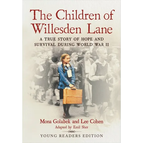 The Children of Willesden Lane: A True Story of Hope and Survival During World War II - Paperback