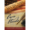 In Their Own Words, Volume 3, The Southern Colonies: Today's God-less America . . . What Would Our Founding Fathers Think?