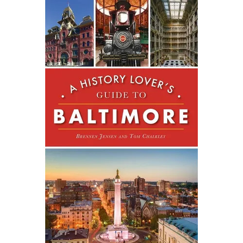 History Lover's Guide to Baltimore