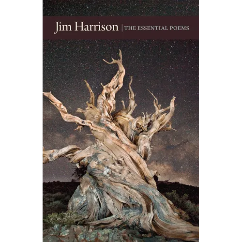 Jim Harrison: The Essential Poems - Paperback