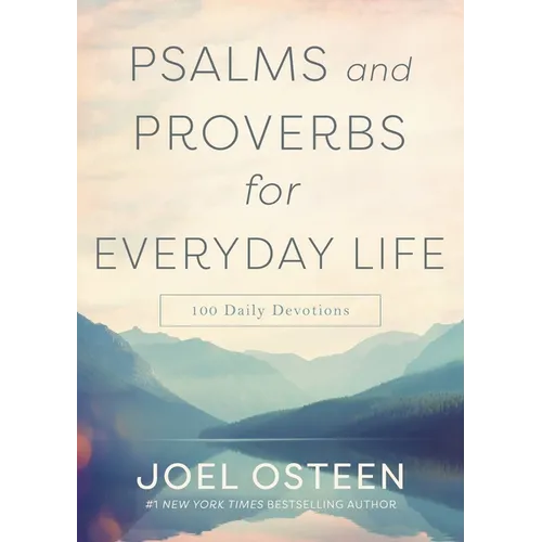 Psalms and Proverbs for Everyday Life: 100 Daily Devotions - Hardcover