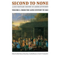 Second to None: A Documentary History of American Women. Volume 1, from the Sixteenth Century to 1865