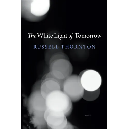 The White Light of Tomorrow - Paperback