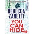 You Can Hide: A Riveting New Thriller - Mass Market Paperbound