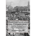 Hooverville and the Unemployed: Seattle during the Great Depression