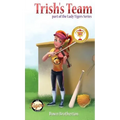 Trish's Team - Hardcover
