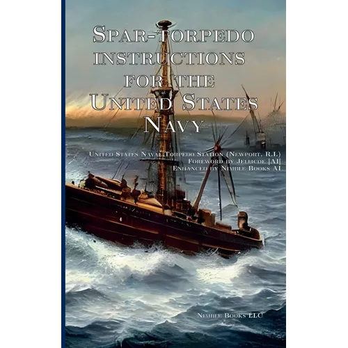 Spar-torpedo instructions for the United States Navy