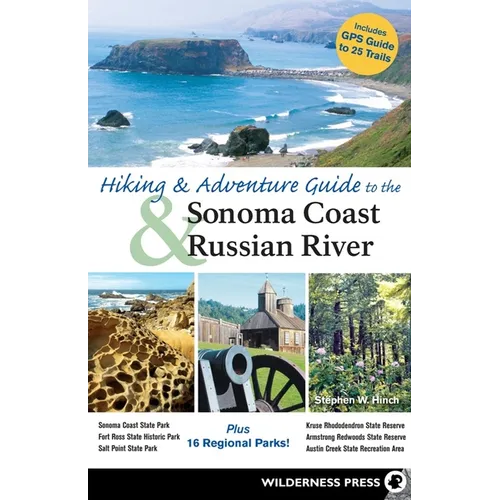Hiking and Adventure Guide to Sonoma Coast and Russian River - Paperback