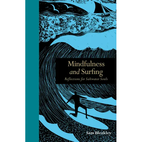Mindfulness and Surfing: Reflections for Saltwater Souls - Hardcover