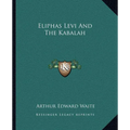Eliphas Levi And The Kabalah - Paperback