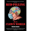 Red-Pilling in a Clown World - Paperback