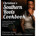 Christian's Southern Roots Cookbook - Hardcover