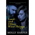 Love and Other Wild Things - Paperback
