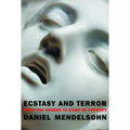 Ecstasy and Terror: From the Greeks to Game of Thrones - Paperback