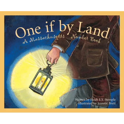 One If by Land: A Massachusetts Number Book - Hardcover