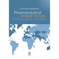 Pharmaceutical Market Access in Emerging Markets - Paperback
