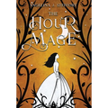 The Hour Mage - Hardcover
