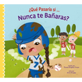 ¿Qué Pasaría Si Nunca Te Bañaras? - Paperback
