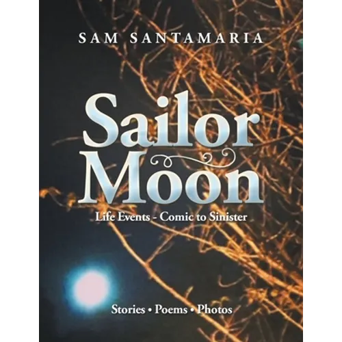 Sailor Moon: Life Events - Comic to Sinister - Paperback