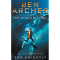 Ben Archer and the World Beyond (The Alien Skill Series, Book 4) - Paperback