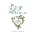 The Emotion Behind Money Workbook: Building Wealth from the Inside Out - Paperback