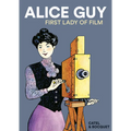 Alice Guy: First Lady of Film - Paperback