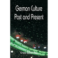 German Culture Past and Present - Paperback