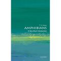 Amphibians: A Very Short Introduction - Paperback