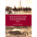 The Battle for Palestine 1917 - Hardcover