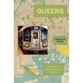 Queens: A History of the Most Diverse Place on Earth