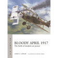 Bloody April 1917: The Birth of Modern Air Power - Paperback