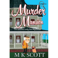 Murder Mansion: A Cozy Mystery with Recipes - Paperback