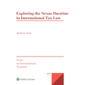 Exploring the Nexus Doctrine In International Tax Law - Hardcover