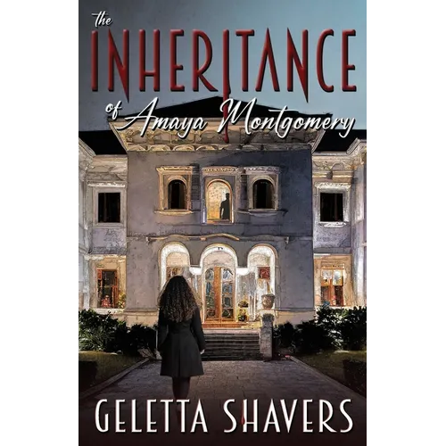 The Inheritance of Amaya Montgomery - Paperback