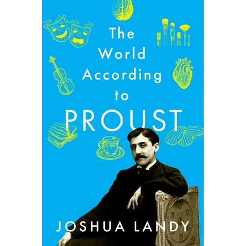 The World According to Proust - Hardcover