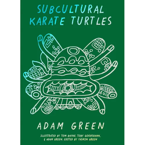 Adam Green: Subcultural Karate Turtles - Paperback