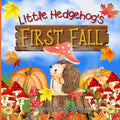 Little Hedgehog's First Fall - Paperback