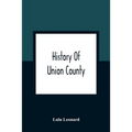 History Of Union County - Paperback