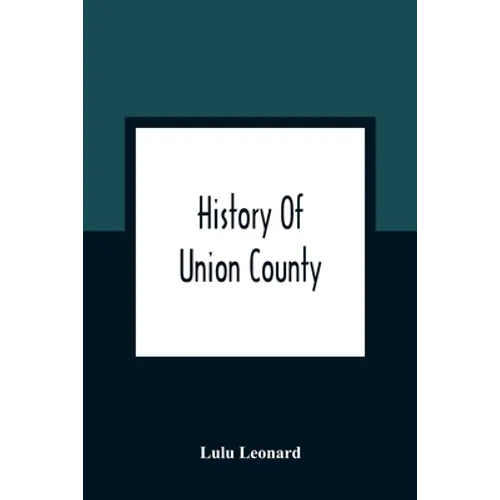 History Of Union County - Paperback