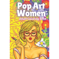 Pop Art Women: Adult Coloring Book - Paperback