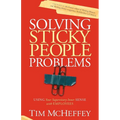 Solving Sticky People Problems: Using Your Supervisory Inner Sense with Employees - Paperback
