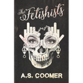 The Fetishists - Paperback