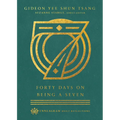 Forty Days on Being a Seven - Hardcover