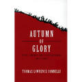 Autumn of Glory: The Army of Tennessee, 1862-1865