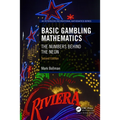 Basic Gambling Mathematics: The Numbers Behind the Neon, Second Edition - Paperback