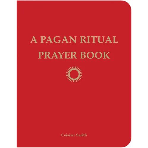 A Pagan Ritual Prayer Book - Paperback