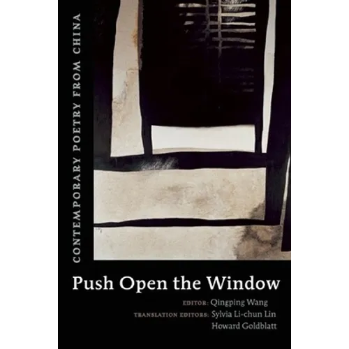 Push Open the Window: Contemporary Poetry from China - Paperback