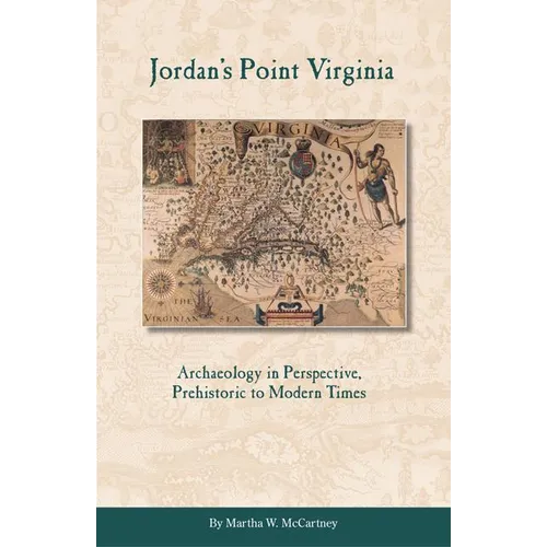 Jordan's Point, Virginia: Archaeology in Perspective, Prehistoric to Modern Times